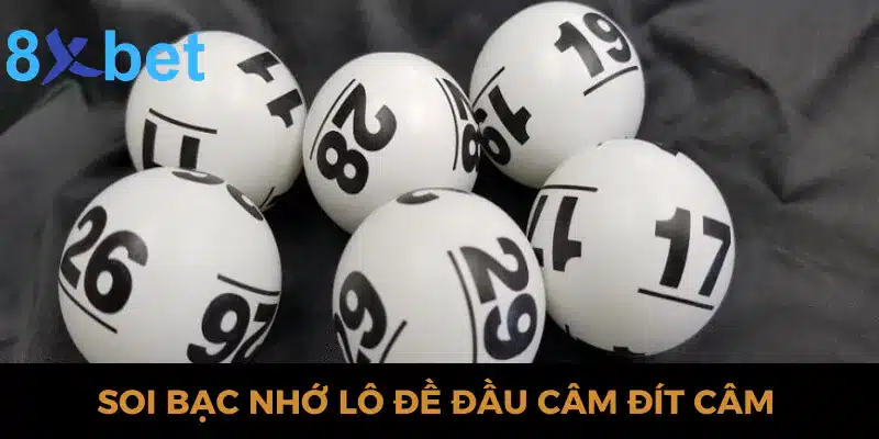 Soi cầu 247 bạc nhớ - Tổng hợp 3 phương pháp soi cầu chuẩn Soi bạc nhớ lô đề đầu câm đít câm