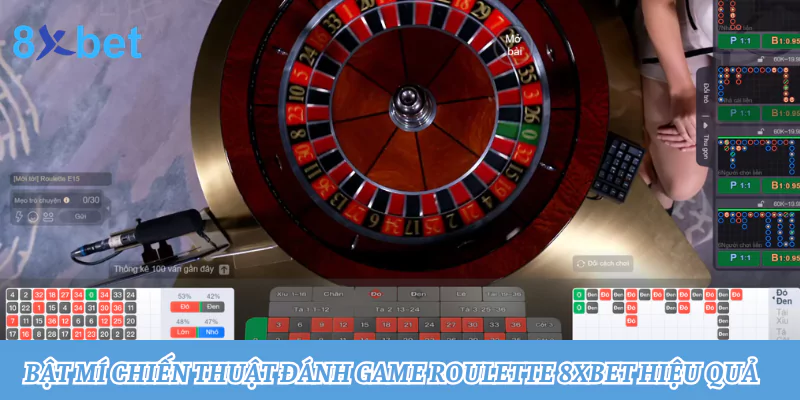 Roulette 8xbet: Trải nghiệm vòng quay may mắn đỉnh cao Bật mí chiến thuật đánh game Roulette 8xbet hiệu quả