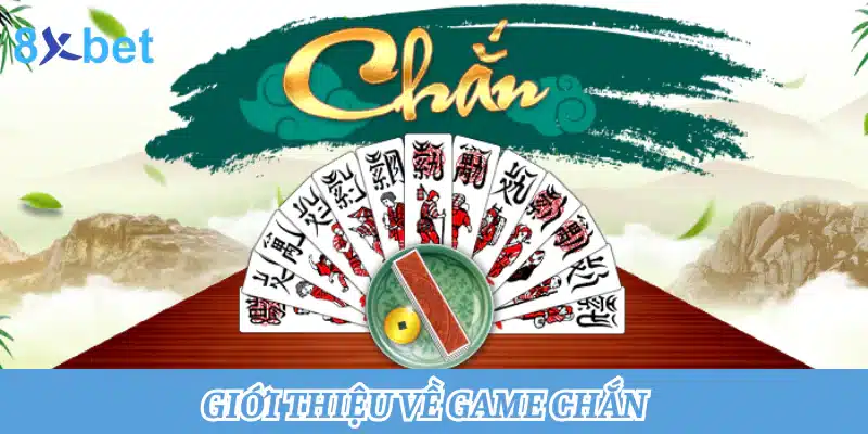 Chơi Chắn miễn phí: Đánh bài đỉnh cao, cộng đồng sôi động Giới thiệu về game Chắn